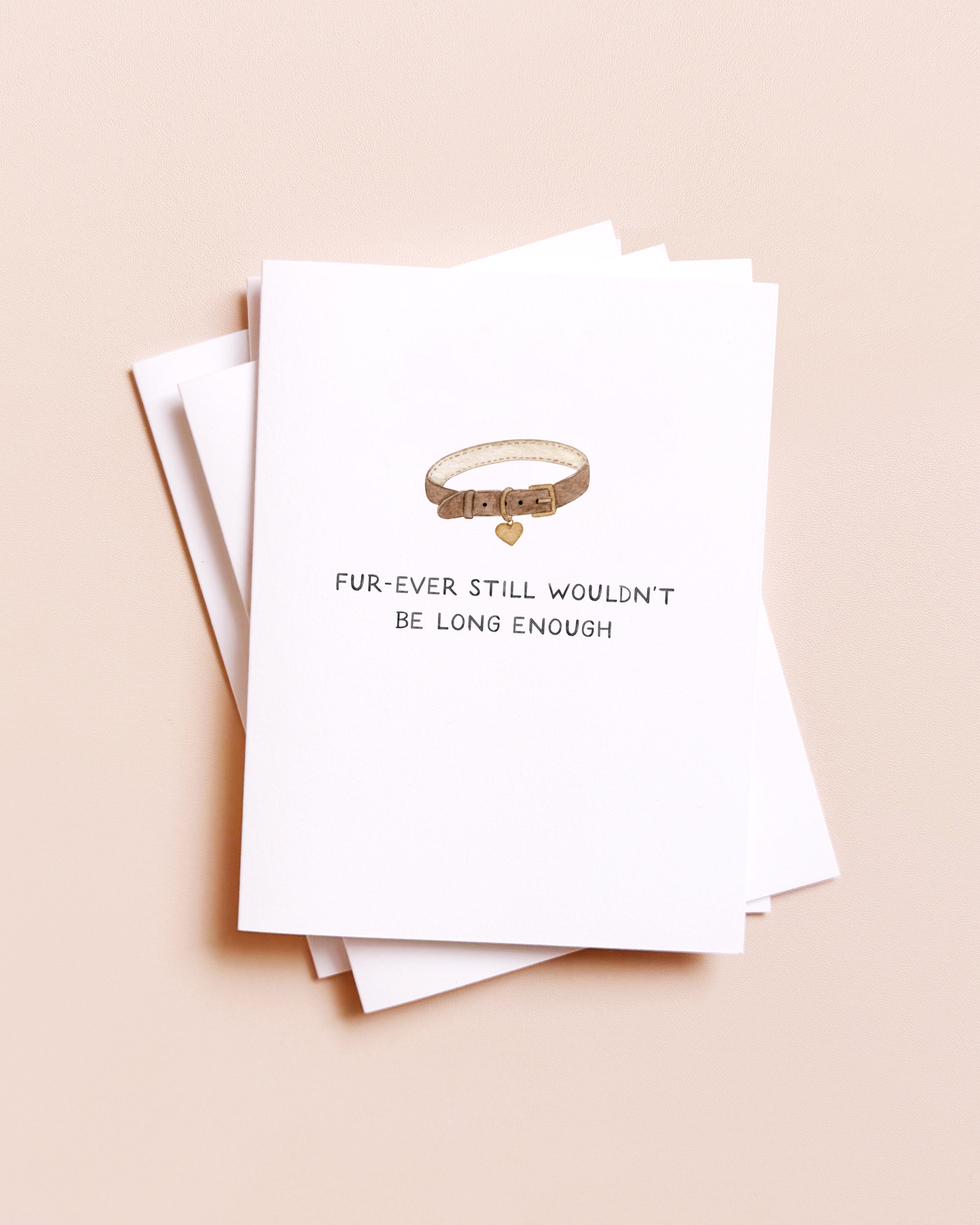 Forever Wouldn't Be Long Enough — Pet Loss Sympathy Card