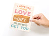I Hope You Love the Gift Greeting Card