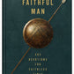 Faithful Man - Purpose + Passion Boutique