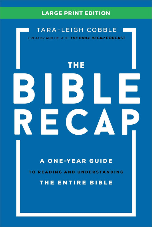 The Bible Recap Large Print Edition