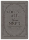 God Is. . .All You Need : 100 Devotions for Men - Purpose + Passion Boutique