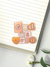 God is Good Sticker - Purpose + Passion Boutique