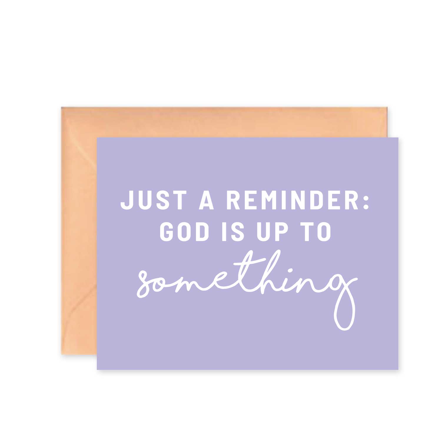God Is Up To Something Purple Greeting Card - Purpose + Passion Boutique
