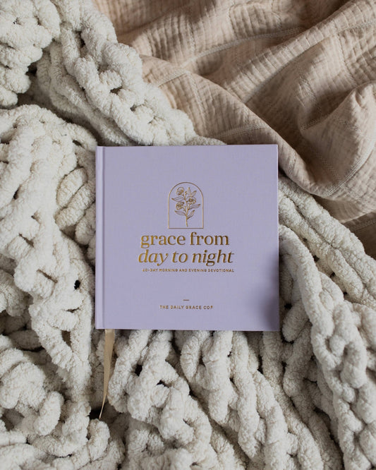 Grace From Day To Night | A 40 - day Morning and Evening Devotional - Purpose + Passion Boutique