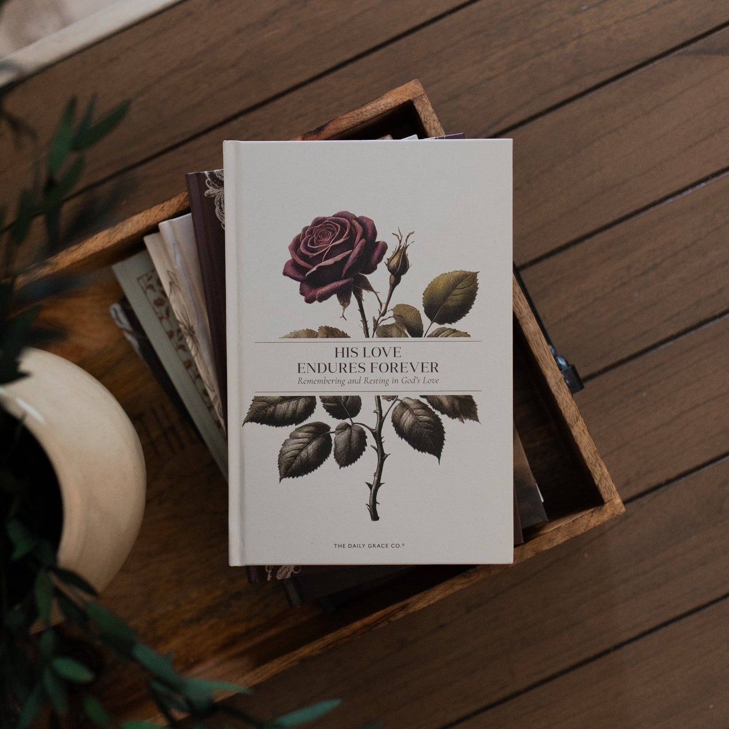 His Love Endures Forever | Remembering and Resting in God’s Love - Purpose + Passion Boutique