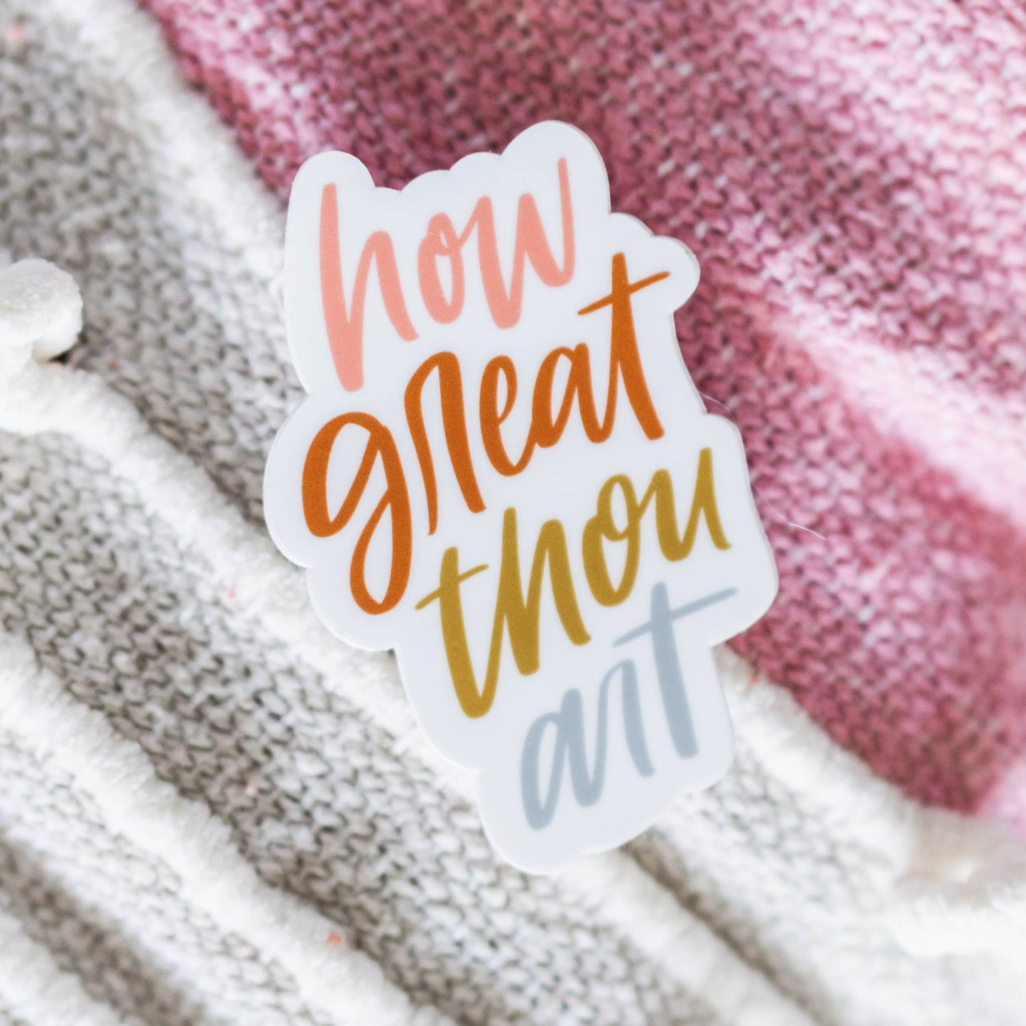 How Great Thou Art Vinyl Die Cut Sticker - Purpose + Passion Boutique