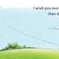 I Wish You More - Purpose + Passion Boutique