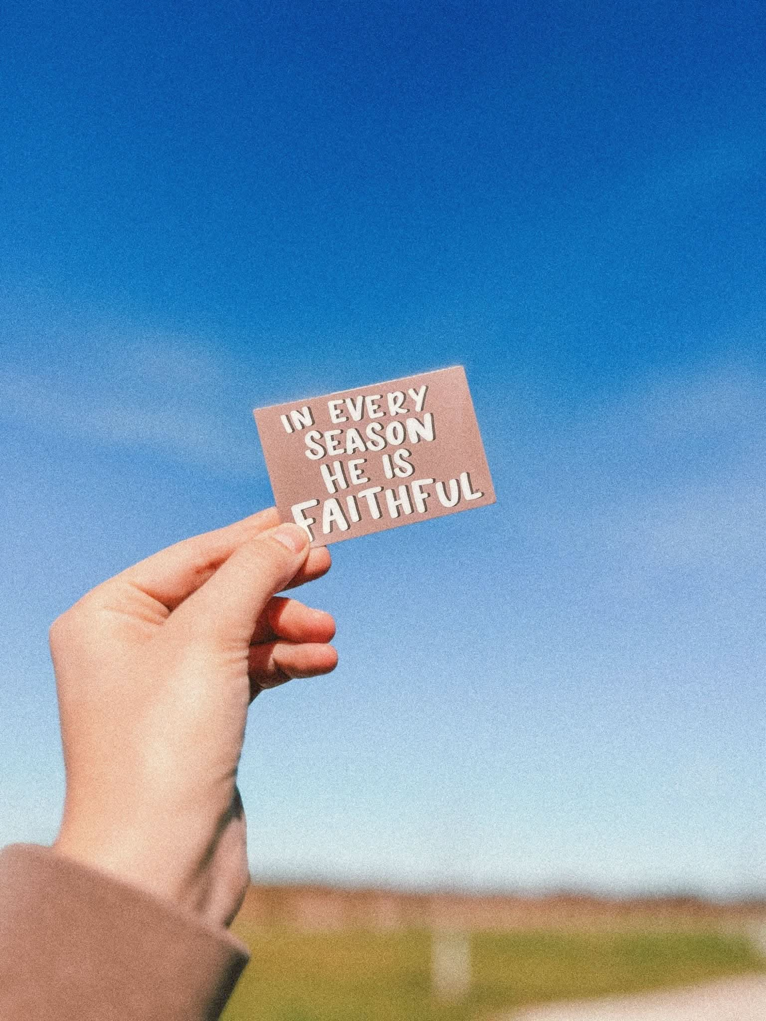 'In Every Season He is Faithful' Sticker - Purpose + Passion Boutique