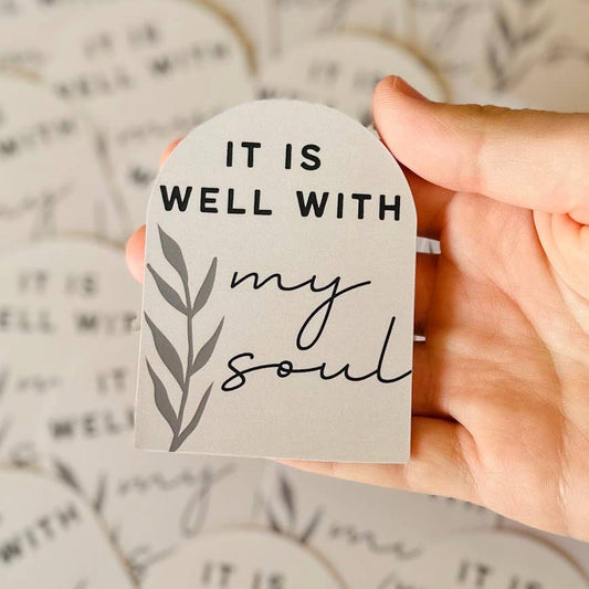 It is Well With my Soul Sticker - Purpose + Passion Boutique