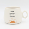 It's A Good Day Cappuccino Mug - Purpose + Passion Boutique