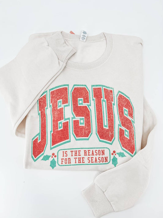 Jesus is the Reason for the Season Sweatshirt - Purpose + Passion Boutique
