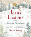 Jesus Listens - for Advent And Christmas - Purpose + Passion Boutique
