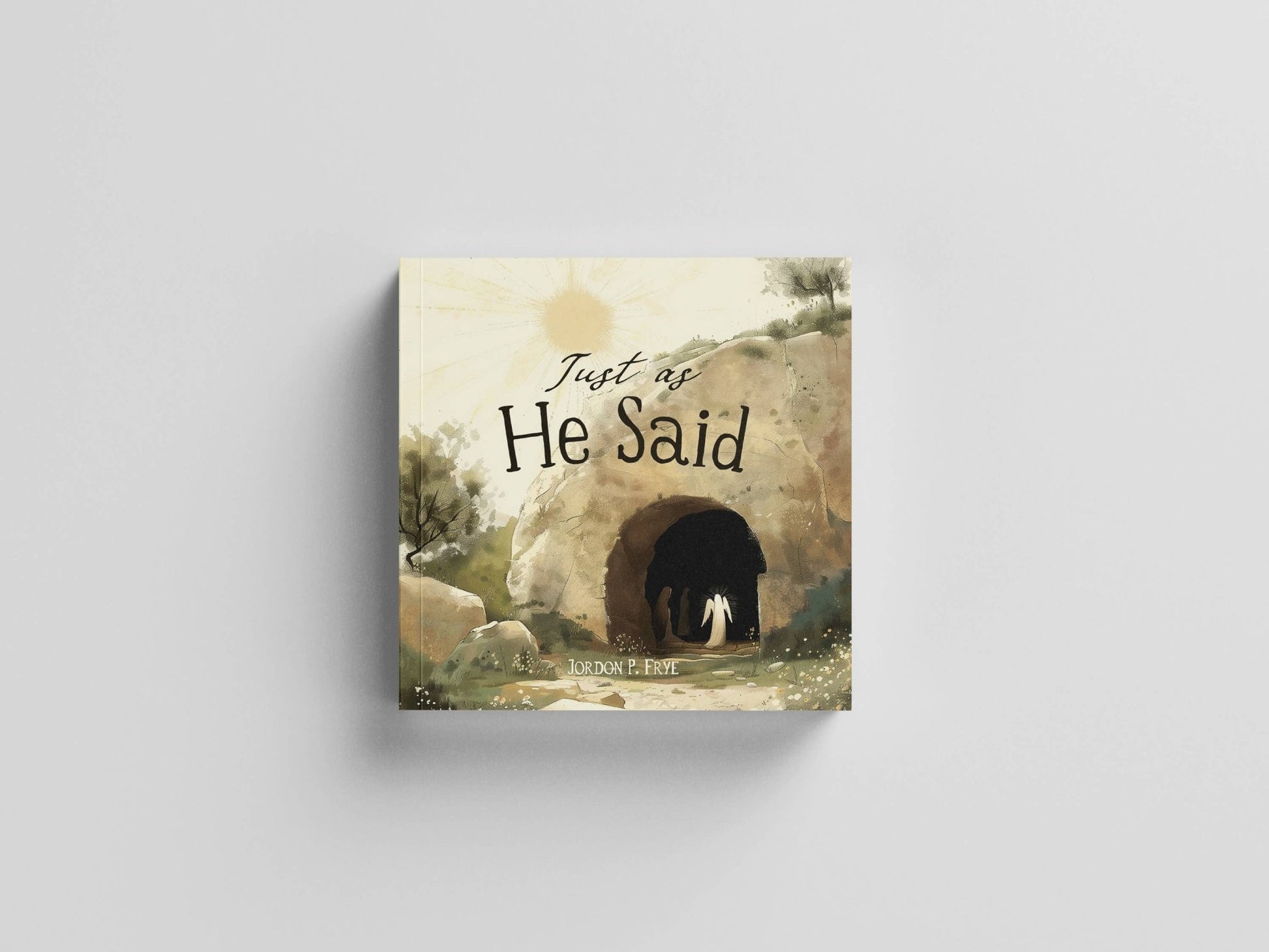 Just As He Said - Children's Picture Book - Purpose + Passion Boutique