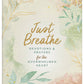 Just Breathe - Purpose + Passion Boutique