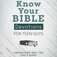 Know Your Bible Devotions for Teen Guys - Purpose + Passion Boutique