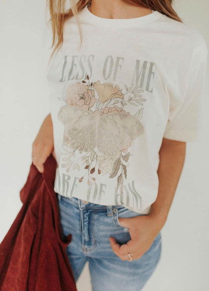 Less Of Me More Of Him Graphic Tee - Purpose + Passion Boutique