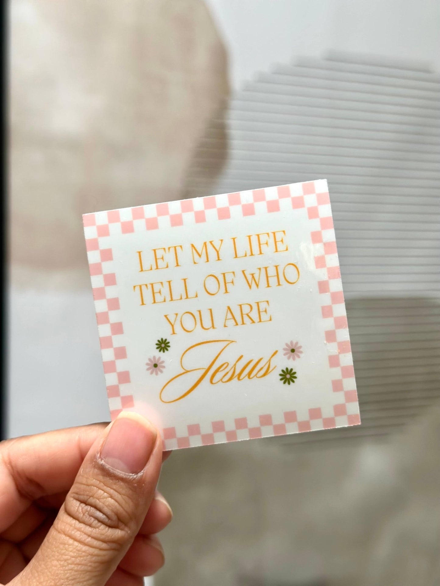 Let my life tell of who you are Jesus Sticker - Purpose + Passion Boutique