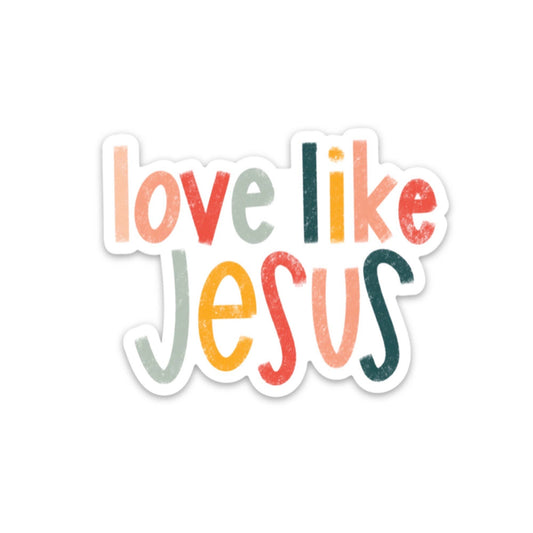 Love like Jesus Sticker - Purpose + Passion Boutique