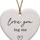 Love You Big Sis Heart Ornament - Purpose + Passion Boutique