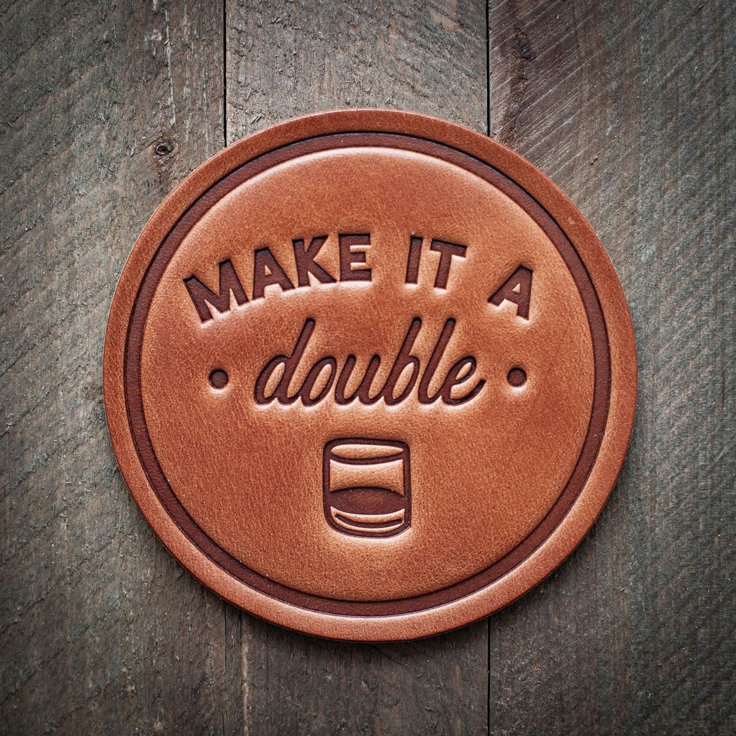 Make it a Double Leather Coaster - Purpose + Passion Boutique