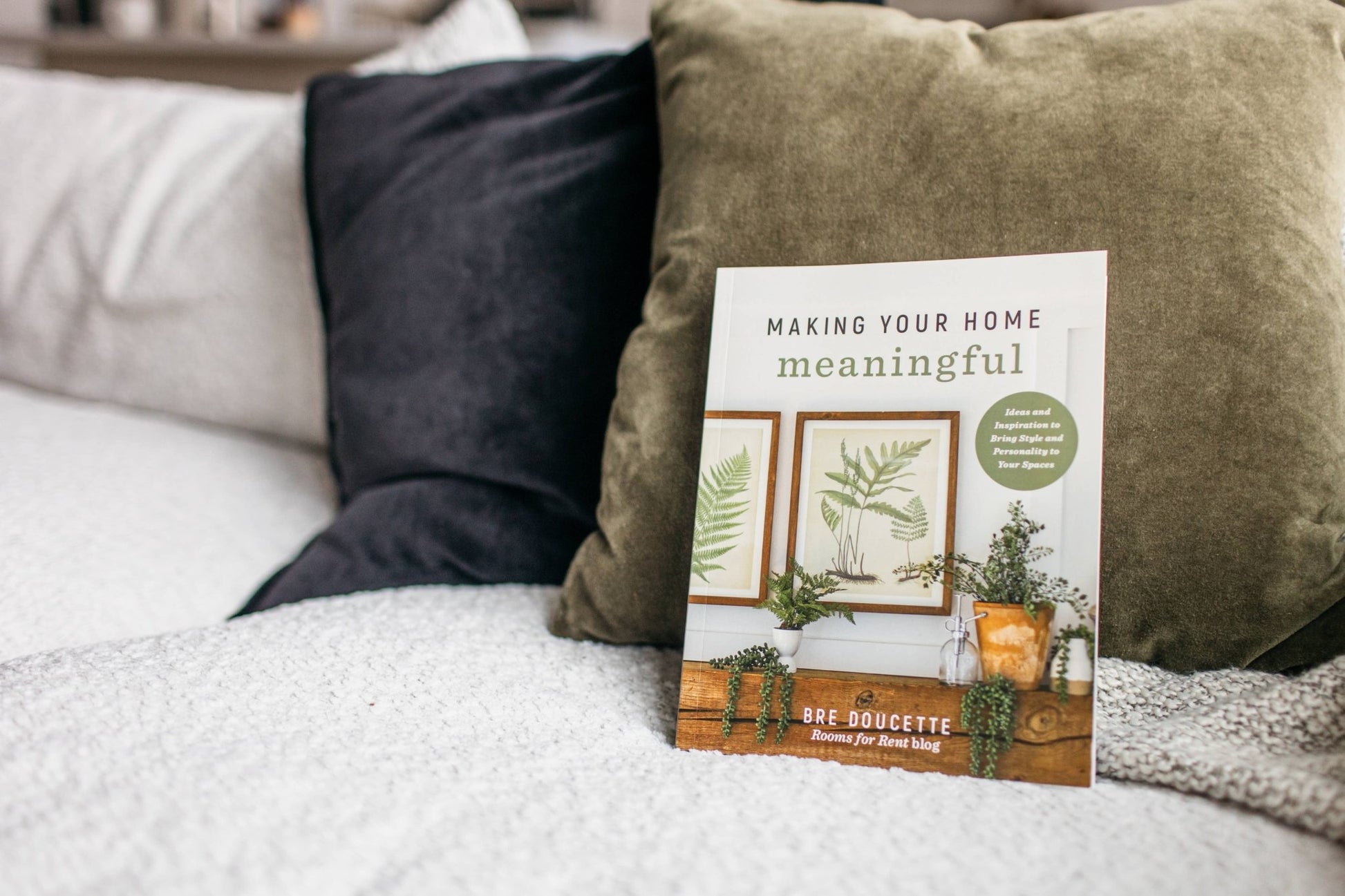 Making Your Home Meaningful - Purpose + Passion Boutique