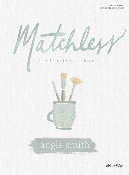 Matchless: The Life and Love of Jesus Study Guide - Purpose + Passion Boutique