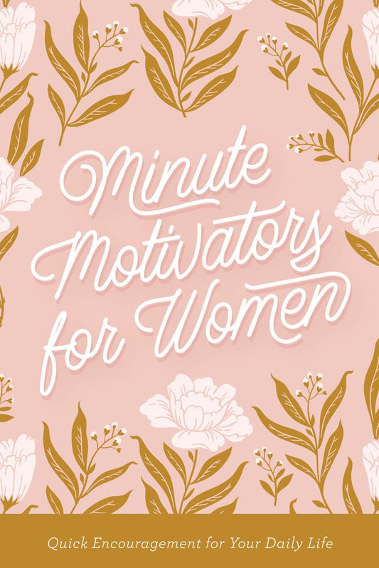 Minute Motivators for Women - Purpose + Passion Boutique