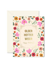 Older Hotter Wiser Birthday Card - Purpose + Passion Boutique