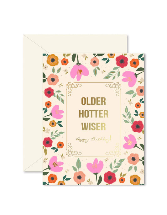Older Hotter Wiser Birthday Card - Purpose + Passion Boutique