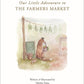Our Little Adventure To The Farmers Market - Purpose + Passion Boutique