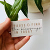 Pause & Find the Blessings in Today Sticker - Purpose + Passion Boutique