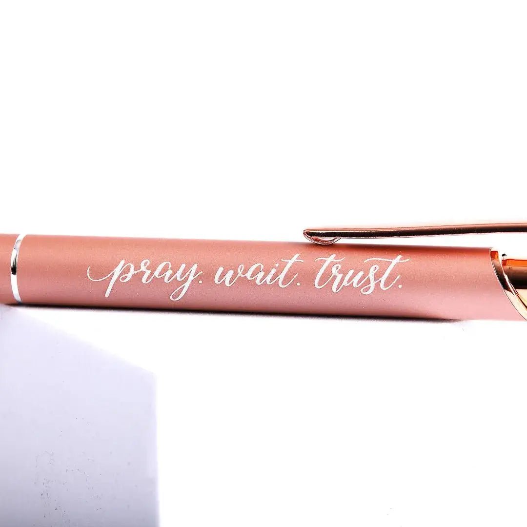 Pray Wait Trust Rose Gold Pen - Purpose + Passion Boutique