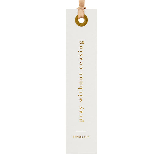 Pray Without Ceasing Bookmark - Purpose + Passion Boutique