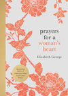 Prayers for a Woman's Heart: Living a Life of Surrender - Purpose + Passion Boutique