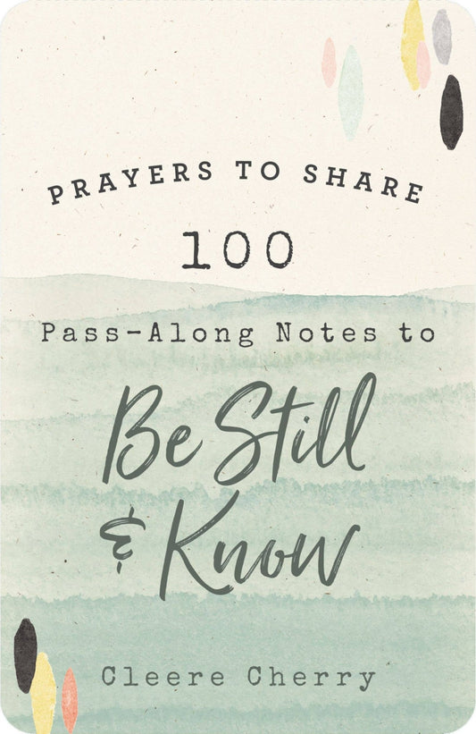 Prayers To Share: 100 Pass - Along Notes To Be Still & Know - Purpose + Passion Boutique