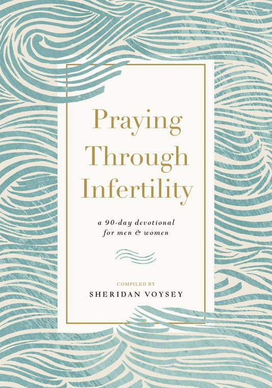 Praying Through Infertility - Purpose + Passion Boutique