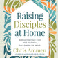Raising Disciples at Home - Purpose + Passion Boutique