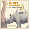 Remy the Rhino Learns Patience - Purpose + Passion Boutique
