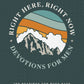 Right Here, Right Now Devotions for Men - Purpose + Passion Boutique