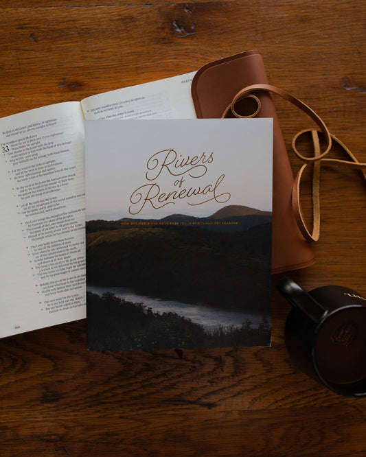 Rivers of Renewal: How God Meets and Nourishes You in Spiritually Dry Seasons - Purpose + Passion Boutique