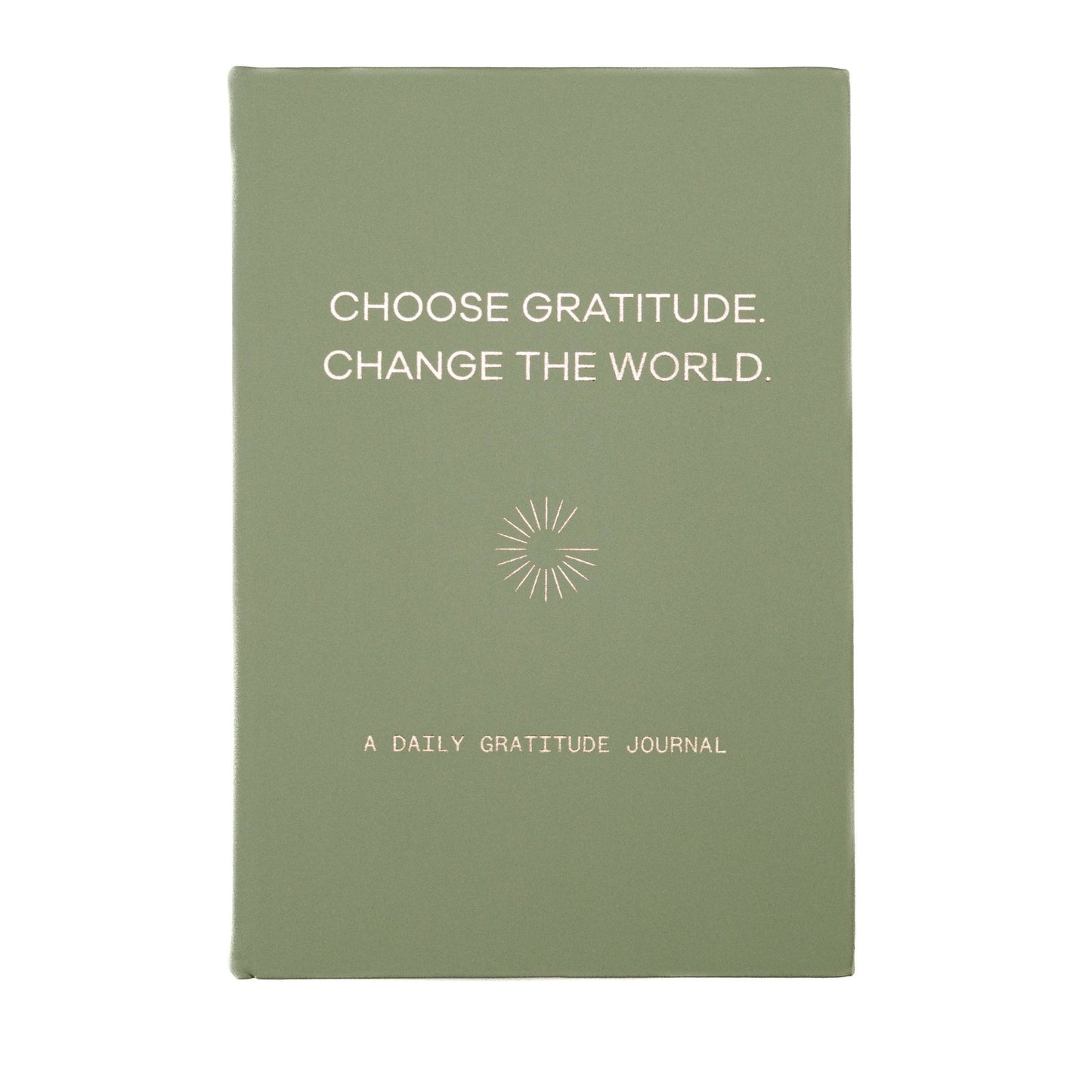 Sage Choose Gratitude Change the World Gratitude Journal - Purpose + Passion Boutique