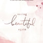 Seeing Beautiful Again - Purpose + Passion Boutique