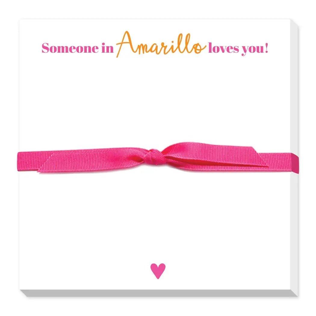 Somone in Amarillo loves you! Notepad - Purpose + Passion Boutique