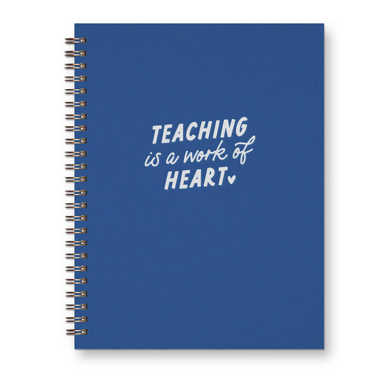 Teaching is a Work of Heart Journal: Lined Notebook - Purpose + Passion Boutique