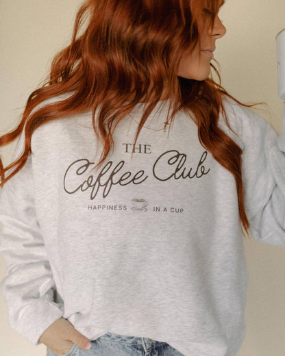 The Coffee Club Sweatshirt - Purpose + Passion Boutique