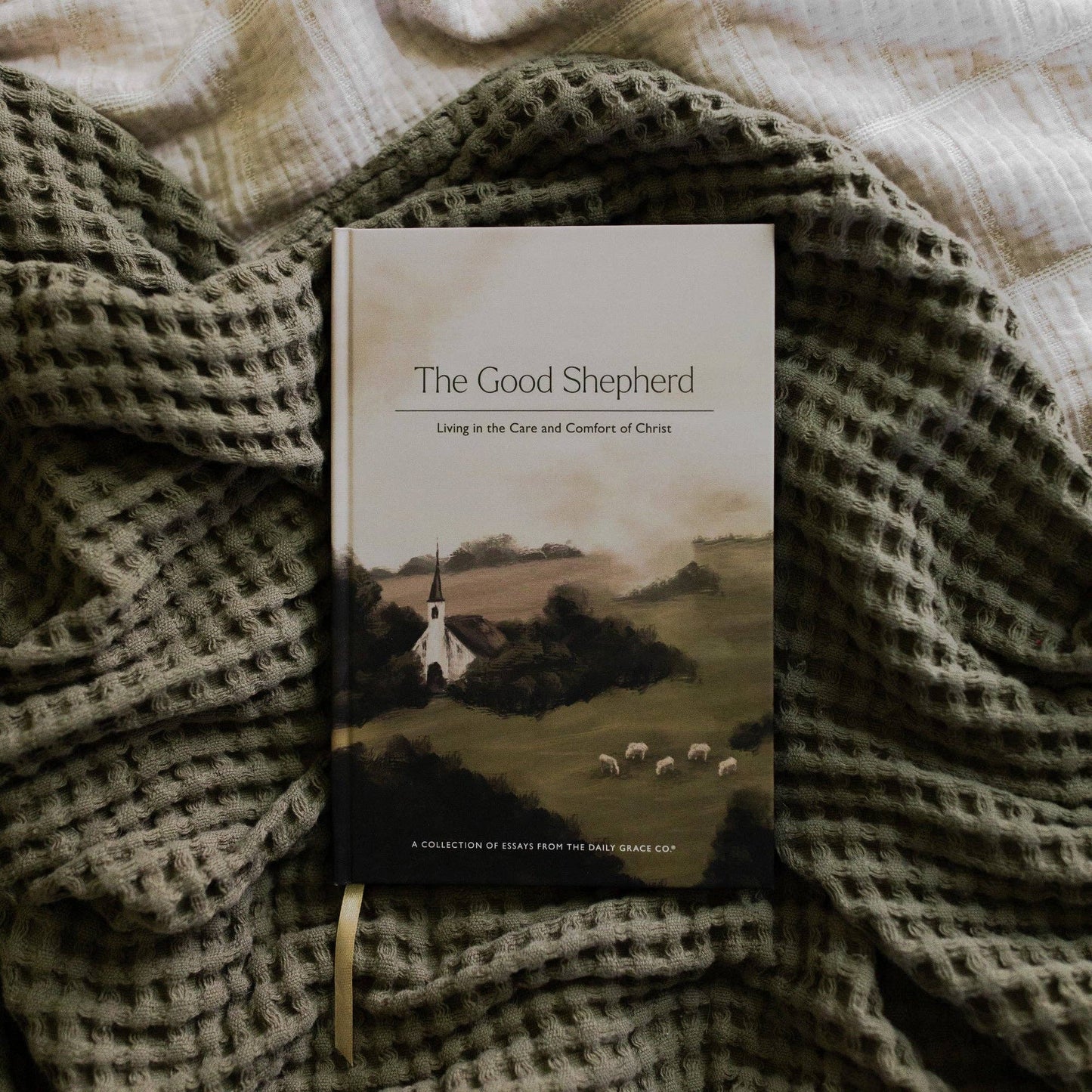 The Good Shepherd: Living in the Care and Comfort of Christ - Purpose + Passion Boutique