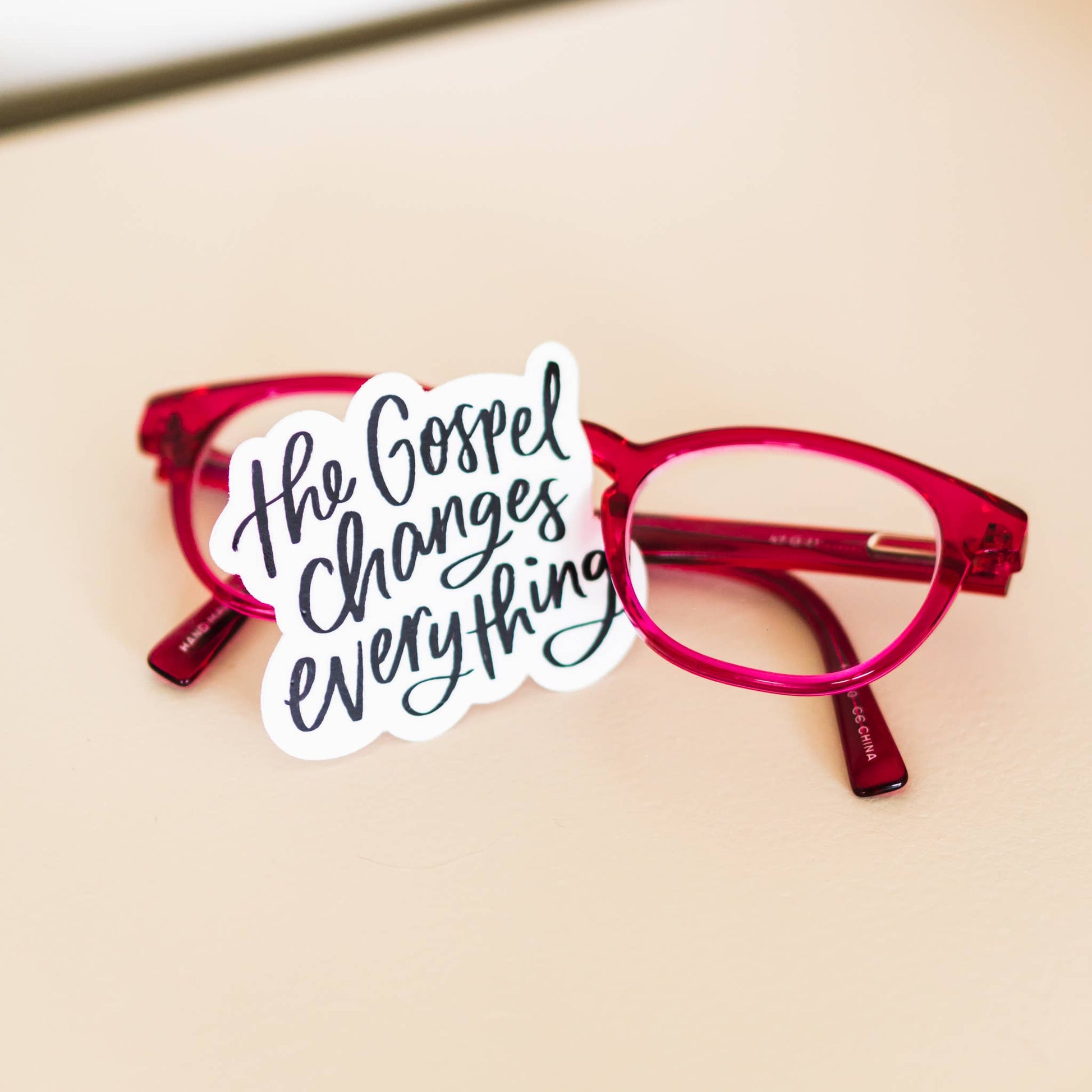 The Gospel Changes Everything Vinyl Die Cut Sticker - Purpose + Passion Boutique