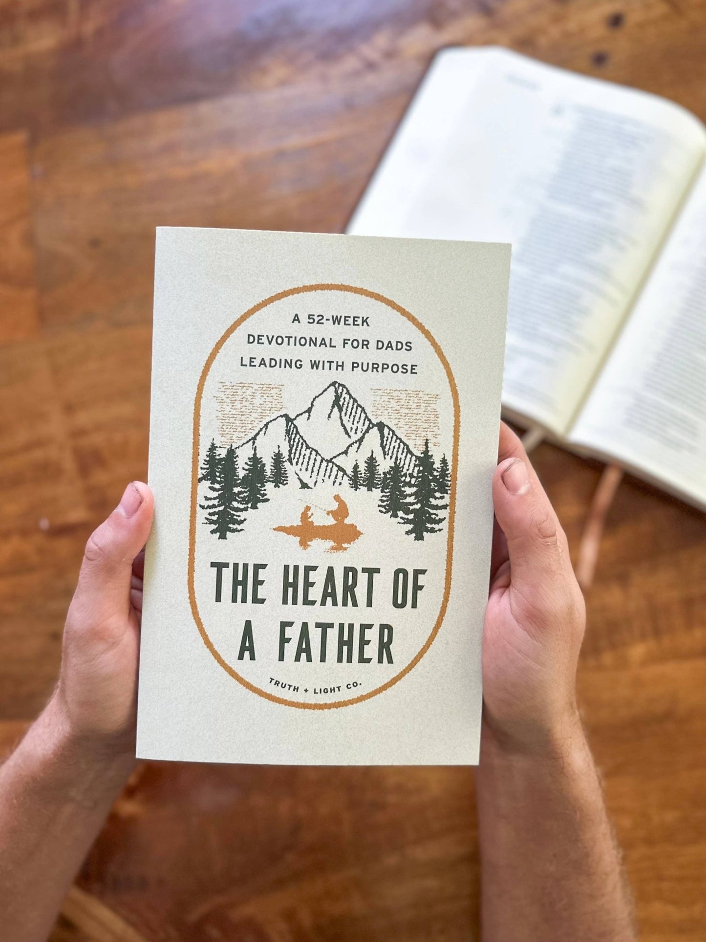 The Heart of a Father: A 52 - Week Men’s Devotional for Dads - Purpose + Passion Boutique