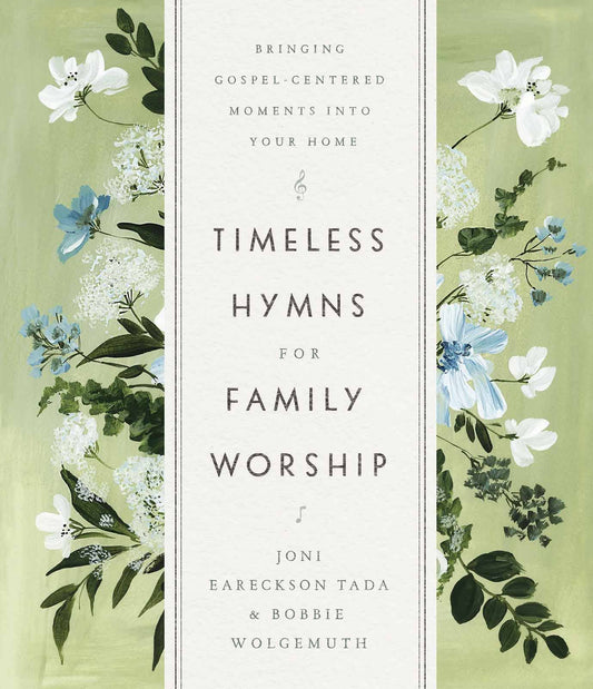 Timeless Hymns for Family Worship - Purpose + Passion Boutique