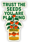 Trust the Seeds You Are Planting Sticker - Purpose + Passion Boutique